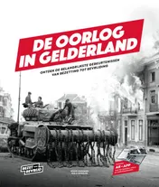 Omslag van DE OORLOG IN GELDERLAND - STANDAARDEDITIE
