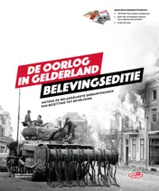 Omslag van DE OORLOG IN GELDERLAND - BELEVINGSEDITIE