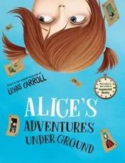 Omslag van Alice's Adventures Under Ground