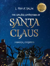 Omslag van The Life and Adventures of Santa Claus. A Magical Childhood