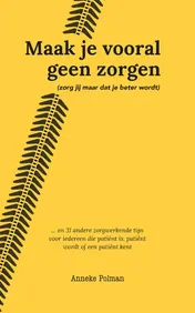Omslag van Maak je vooral geen zorgen