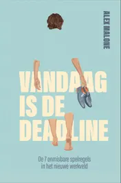 Omslag van Vandaag is de deadline