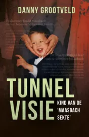 Omslag van Tunnelvisie - kind van de 'Maasbach sekte'