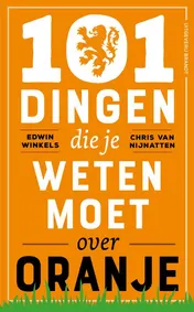 Omslag van 101 dingen die je weten moet over Oranje