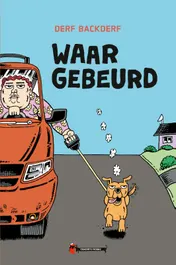 Omslag van Waar gebeurd