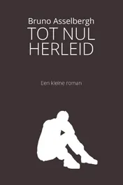 Omslag van Tot Nul Herleid