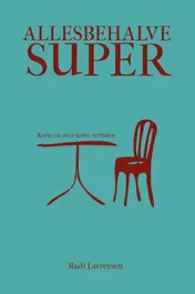 Omslag van Allesbehalve super