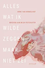 Omslag van Alles wat ik wilde zeggen maar niet zei