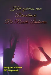 Omslag van Het geheim van Discotheek De Roode Lantaern
