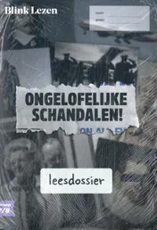 Omslag van groep 7/8 thema a-2 ongelofelijke schandalen