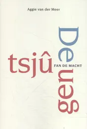 Omslag van De Tsjûgen fan de macht