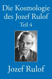 Omslag van Die Kosmologie des Jozef Rulof Teil 4