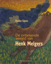 Omslag van De onbekende wereld van Henk Melgers