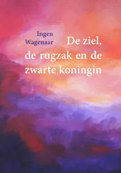 Omslag van De ziel, de rugzak en de zwarte koningin