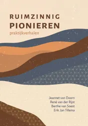 Omslag van Ruimzinnig pionieren