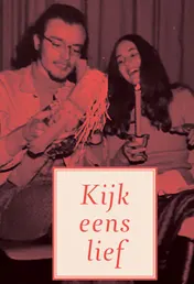 Omslag van Kijk eens lief