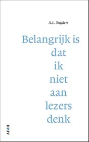Omslag van Belangrijk is dat ik niet aan lezers denk