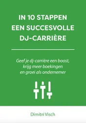 Omslag van In 10 stappen een succesvolle DJ-carriere