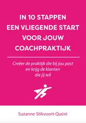 Omslag van In 10 stappen een vliegende start voor jouw coachpraktijk