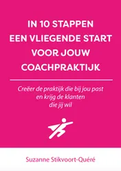 Omslag van In 10 stappen een vliegende start voor jouw coachpraktijk