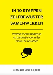 Omslag van In 10 stappen zelfbewuster samenwerken