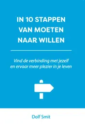 Omslag van In 10 stappen van moeten naar willen