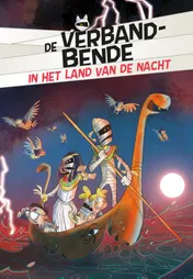 Omslag van De verbandbende in het land van de nacht