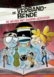 Omslag van De Verbandbende - De helden met duizend gezichten