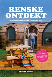 Omslag van Renske Ontdekt : Nog meer (te) gekke slaapplekken