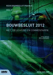 Omslag van Bouwbesluit 2012 met toelichting en commentaren editie 2020-2021