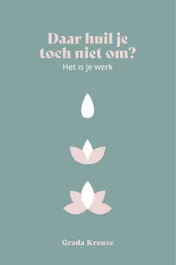 Omslag van Daar huil je toch niet om, het is je werk