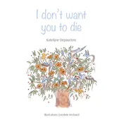 Omslag van I don't want you to die