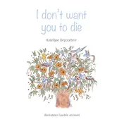 Omslag van I don't want you to die