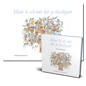 Omslag van Maar ik wil niet dat je doodgaat kamishibai vertelplaten + boek