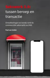 Omslag van Sekswerk 3.0: tussen beroep en transactie