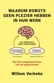 Omslag van Waarom robots geen plezier hebben in hun werk