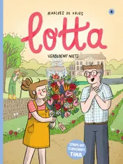 Omslag van Lotta 6, verbloemt niets
