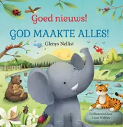 Omslag van Goed nieuws! God maakte alles! geniet