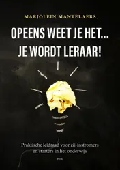 Omslag van Opeens weet je het … je wordt leraar!
