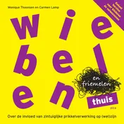 Omslag van Wiebelen en friemelen thuis