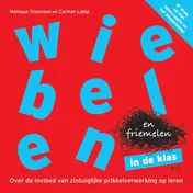 Omslag van Wiebelen en friemelen in de klas