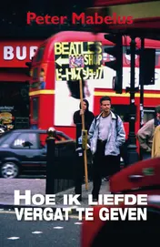 Omslag van Hoe ik liefde vergat te geven