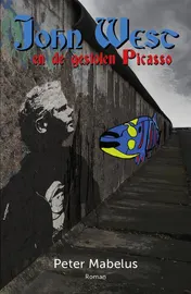 Omslag van John West en de gestolen Picasso