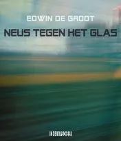 Omslag van Neus tegen het glas