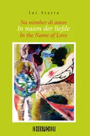 Omslag van In naam der liefde/Na nòmber di amor/In the Name of Love