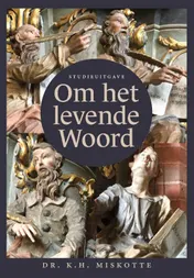 Omslag van Om het levende woord - Studieuitgave