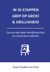 Omslag van In 10 stappen Grip op Groei & Grilligheid