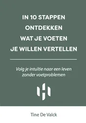 Omslag van In 10 stappen ontdekken wat je voeten je willen vertellen