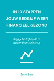 Omslag van In 10 stappen je bedrijf weer financieel gezond