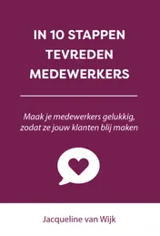 Omslag van In 10 stappen tevreden medewerkers